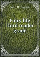 Fairy Life Third Reader Grade 5518515308 Book Cover