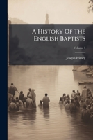 A History Of The English Baptists B0FK972868 Book Cover