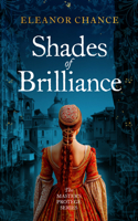 Shades of Brilliance (Master's Protégé) 1036713466 Book Cover