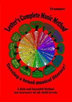 Lester's Complete Music Method - Trumpet: A Solo and Ensemble Method for learners of all skill levels 1923786040 Book Cover