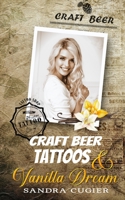 Craft Beer, Tattoos & Vanilla Dream (Melbourne Dilogie) B08WZH595P Book Cover