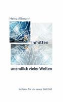 Inmitten unendlich vieler Welten: Indizien für ein neues Weltbild 3839175135 Book Cover