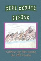 Girl Scouts Rising: Bronze Award Project for Girl Scouts 1546321187 Book Cover