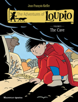 Les Aventures de Loupio, Tome 6 : La Caverne 1621643522 Book Cover