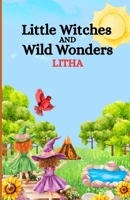 Little Witches and Wild Wonders: Litha B0FDZRD6T8 Book Cover