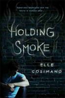 Holding Smoke 1484728149 Book Cover