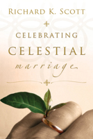 Celebrating Celestial Marriage 1555178537 Book Cover