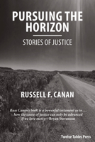 Pursuing the Horizon, Stories of Justice 1946074322 Book Cover