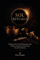 The Star of Light Rituals: Explore Key Life Milestones that Reduce Anxiety and Foster Social Cohesion B0HFGVKGMS Book Cover