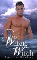 Water Witch 1500401811 Book Cover