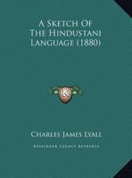 A Sketch Of The Hindustani Language 1437467954 Book Cover