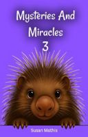 Mysteries And Miracles: 3 B0FQCB6SNV Book Cover