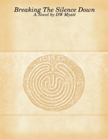 Breaking The Silence Down 1300665165 Book Cover