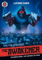 The Awakener: Time for Vengeance 9527303478 Book Cover