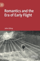 Romantics and the Era of Early Flight 3031187717 Book Cover