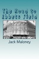The Road to Ebbets Field 1449985998 Book Cover