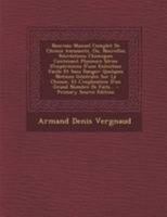 Nouveau Manuel Complet De Chimie Amusante Ou Nouvelles R�cr�ations Chimiques: Contenant Plusieurs S�ries D'exp�rience D'une Ex�cution Facile Et Sans Danger, Quelques Notices G�n�rales Sur La Chimie Et 0341160512 Book Cover