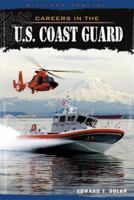 Careers in the U.S. Coast Guard 0761442073 Book Cover