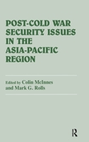 Post-Cold War Security Issues in the Asia-Pacific Region 0714641316 Book Cover