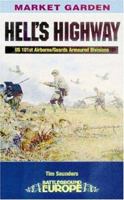 HELL'S  HIGHWAY: U.S. 101st Airborne -1944 (Battleground Europe:Market Garden) 0850528372 Book Cover