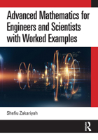 Advanced Mathematics for Engineers and Scientists with Worked Examples 1032665106 Book Cover