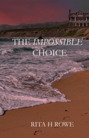 The Impossible Choice 0645453730 Book Cover