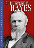 Rutherford B. Hayes (Presidential Leaders) 0822514931 Book Cover