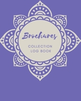 Brochures Collection log book: Keep Track Your Collectables ( 60 Sections For Management Your Personal Collection ) - 125 Pages, 8x10 Inches, Paperback 165770033X Book Cover