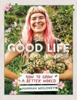 The Good Life 1922419389 Book Cover