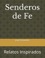 Senderos de Fe: Relatos Inspirados B0CGKV5S1D Book Cover