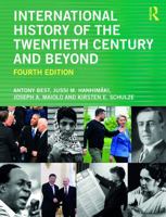 International History of the Twentieth Century and Beyond 0367352753 Book Cover