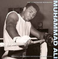 Muhammad Ali: the Illustrated Biography 0955794900 Book Cover