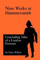 Nine Weeks At Hammersmith 1905217374 Book Cover