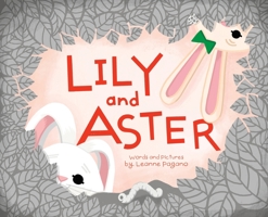 Lily and Aster 0578292556 Book Cover