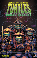 Teenage Mutant Ninja Turtles: Urban Legends, Vol. 2 1684057302 Book Cover