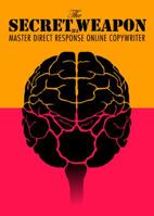 The secret weapon of a master direct response online copywriter: How to position your brand for success, based on the research of Swiss psychiatrist Carl Jung 0974696226 Book Cover