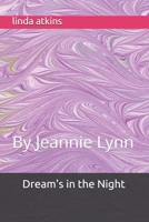 Dream's in the Night: By Jeannie Lynn B08HTDW2B2 Book Cover