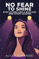 No Fear to Shine B0F5VBMVDN Book Cover