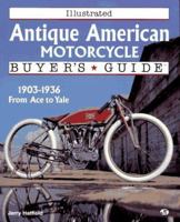 Illustrated Antique American Motorcycle Buyer's Guide (Illustrated Buyer's Guide) 0760301735 Book Cover