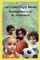 Let's Learn Site Words: Kindergarten 1522894098 Book Cover