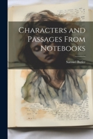 Characters and Passages From Notebooks 102199913X Book Cover