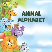 Animal alphabet: An entertaining way to learn alphabet, animals and facts about them B08T7MZ64M Book Cover