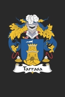 Tarrasa: Tarrasa Coat of Arms and Family Crest Notebook Journal (6 x 9 - 100 pages) 1695614062 Book Cover