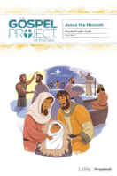 The Gospel Project for Preschool: Preschool Leader Guide - Volume 7: Jesus the Messiah, 4 1535947721 Book Cover