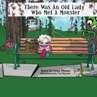 There Was an Old Lady Who Met a Monster 0996024662 Book Cover