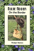 Ellie Adder - On the Border (Ellie Adder, PI) B0F9FN5XQW Book Cover