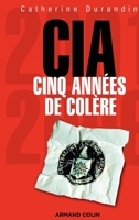 CIA : cinq années de colère 220034709X Book Cover