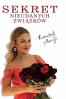 Sekret nieudanych zwiazków: Pamietnik Alex.Gi (Polish Edition) 8368521548 Book Cover
