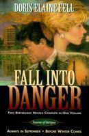 Fall into Danger: Seasons of Intrigue : Always in September : Before Winter Comes (Seasons of Intrigue (Inspirational Press)) 0884862488 Book Cover