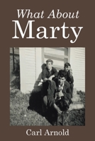 What About Marty 1669875202 Book Cover